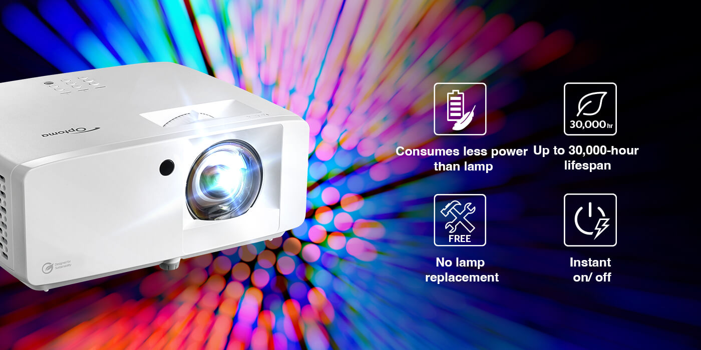 DuraCore laser technology for energy efficient, low maintenance operation. No lamp replacement.