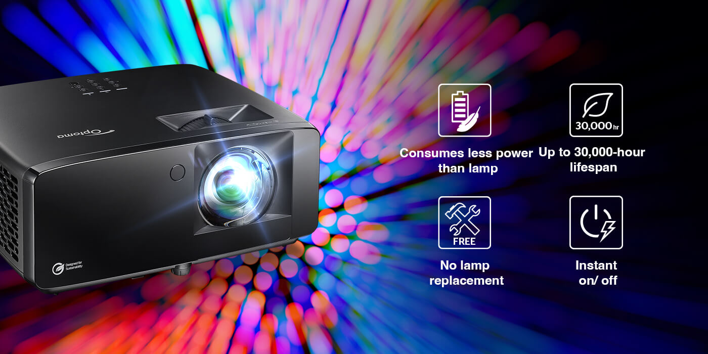 DuraCore laser technology for energy efficient, low maintenance operation. No lamp replacement.