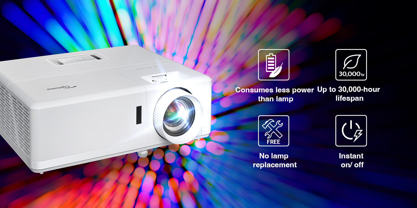 Optoma DuraCore laser delivers up to 30,000-hour lifespan and consumes less power than lamp-based projector. No lamp replacement, low maintenance.